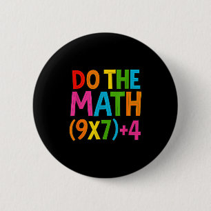 Do The Math 67 Meme 6 7 Funny Six Seven Cm Round Badge