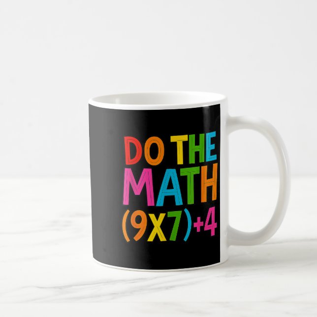 Do The Math 67 Meme 6 7 Funny Six Seven  Coffee Mug (Right)