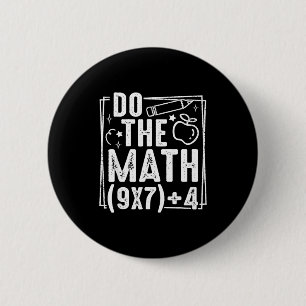 Do The Math 67 Meme 6 7 Funny Six Seven Women  Cm Round Badge