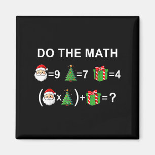 Do The Math 67 Meme Christmas Funny Math Teacher Magnet