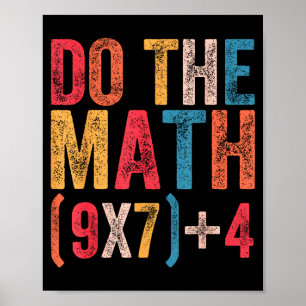 Do The Math 67 Meme Funny 6 7 Six Seven Men Women  Poster