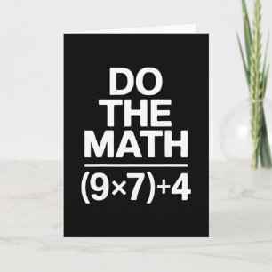 Do The Math 67 Meme Funny Sarcastic Humor  Card