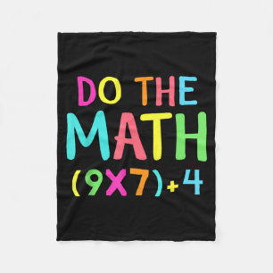 Do The Math 67 Meme Funny Six Seven Men Women Teac Fleece Blanket