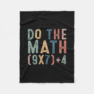 Do The Math 67 Meme Funny Six Seven Men Women Teac Fleece Blanket