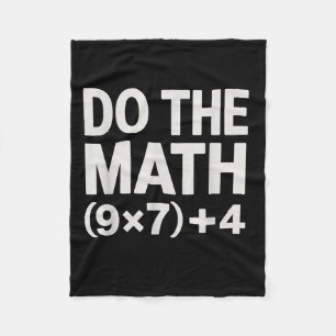 Do The Math 67 Meme Funny Six Seven Men Women Teac Fleece Blanket