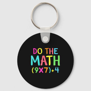Do The Math 67 Meme Funny Six Seven Men Women Teac Key Ring