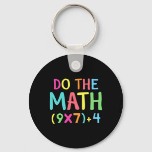 Do The Math 67 Meme Funny Six Seven Men Women Teac Key Ring