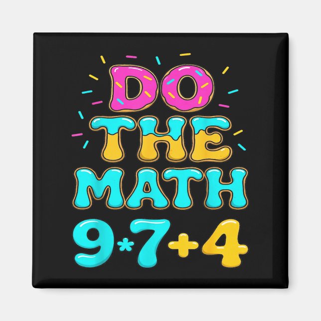 Do The Math 67 Meme Funny Six Seven Men Women Teac Magnet (Front)