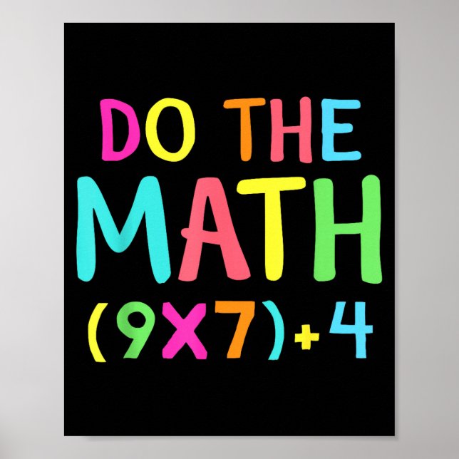 Do The Math 67 Meme Funny Six Seven Men Women Teac Poster (Front)