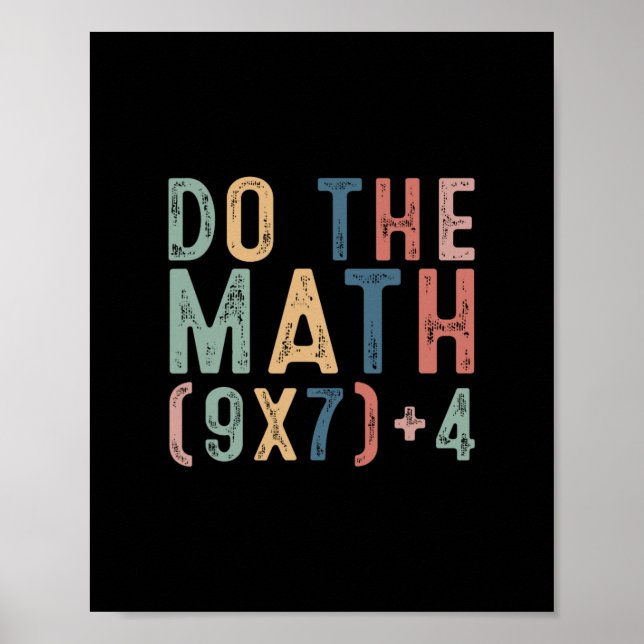 Do The Math 67 Meme Funny Six Seven Men Women Teac Poster (Front)