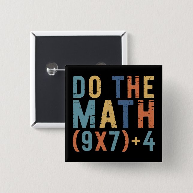 Do The Math 67 Meme Funny Six Seven Teacher  15 Cm Square Badge (Front & Back)