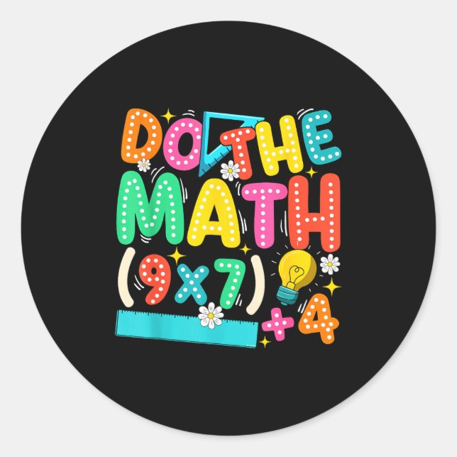 Do The Math 67 Meme Funny Six Seven Teacher  Classic Round Sticker (Front)
