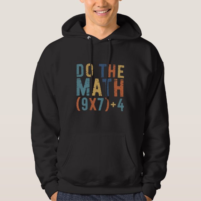 Do The Math 67 Meme Funny Six Seven Teacher  Hoodie (Front)