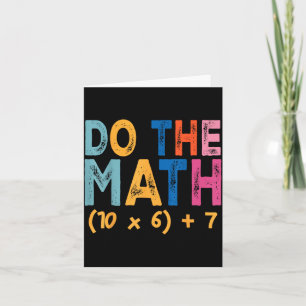 Do The Math 67 Meme Funny Six Seven Teacher Humor Card