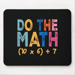 Do The Math 67 Meme Funny Six Seven Teacher Humor Mouse Pad