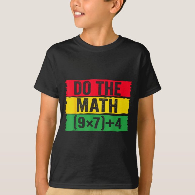 Do The Math 67 Meme Funny Six Seven Teacher Joke B T-Shirt (Front)