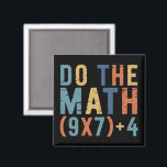 Do The Math 67 Meme Funny Six Seven Teacher  Magnet<br><div class="desc">Do The Math 67 Meme Funny Six Seven Teacher</div>