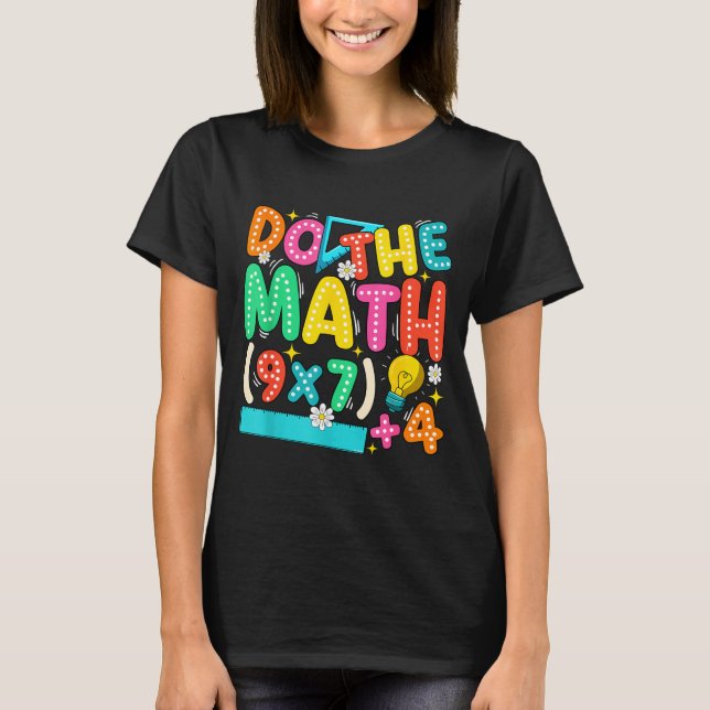 Do The Math 67 Meme Funny Six Seven Teacher  T-Shirt (Front)