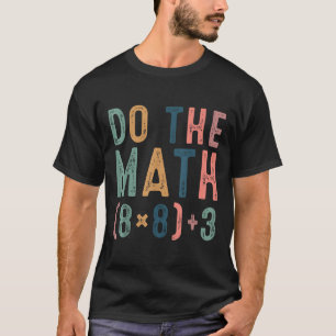 Do The Math 67 Meme Funny Six Seven Teacher Women T-Shirt