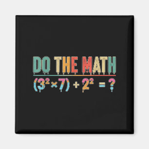 Do The Math 67 Meme Funny Teacher Six Seven Men Wo Magnet