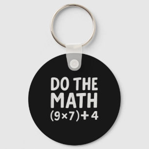 Do The Math 67 Meme Key Ring