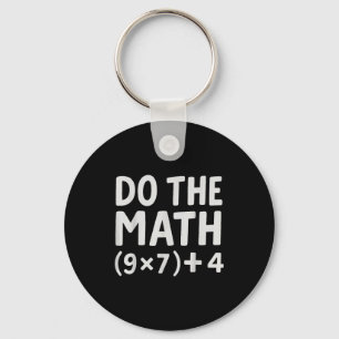Do The Math 67 Meme  Key Ring