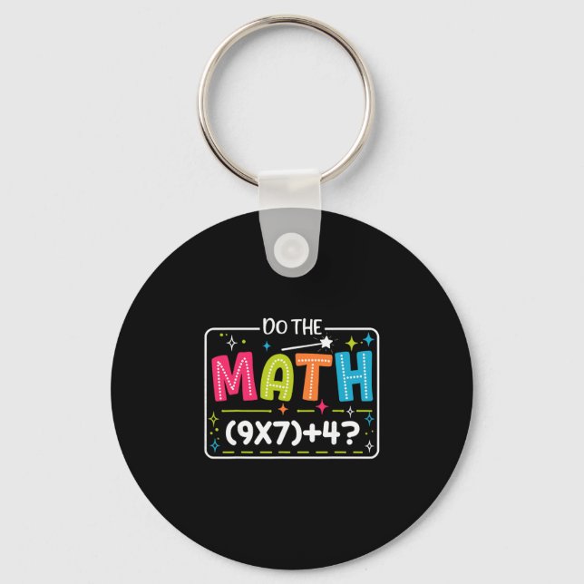 Do The Math 67 Meme Match Teacher Funny  Key Ring (Front)
