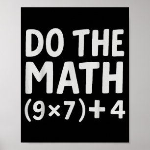 Do The Math 67 Meme  Poster