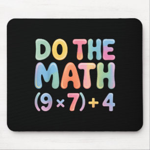 Do The Math 67 Six Seven 6 7  Mouse Pad