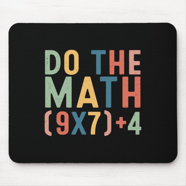 Do The Math 67 Six Seven Meme Teacher Student Men  Mouse Pad (Front)
