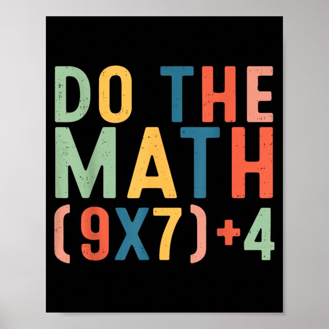 Do The Math 67 Six Seven Meme Teacher Student Men  Poster (Front)