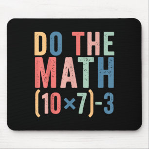 Do The Math 67 Teacher Meme Funny  Mouse Pad
