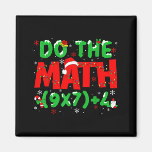 Do The Math Equation Christmas Math Teacher 6 7 Si Magnet