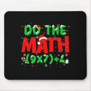 Do The Math Equation Christmas Math Teacher 6 7 Si Mouse Pad