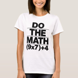 Do The Math Equation Thanksgiving Teacher 67 Six S T-Shirt