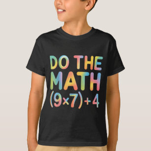 Do The Math Equation Thanksgiving Teacher 67 Six S T-Shirt