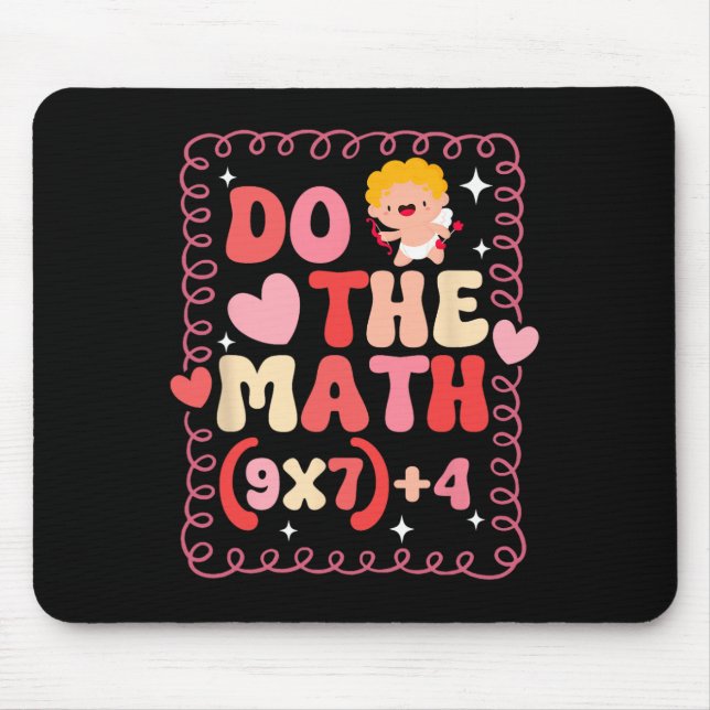 Do The Math Equation Valentine's Day Math Teacher  Mouse Pad (Front)