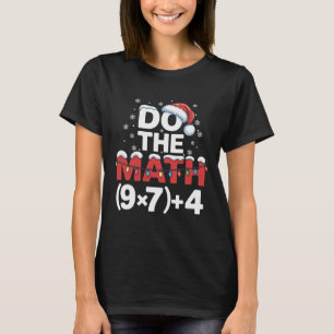 Do The Math Meme 6 7 Funny Christmas Holiday Humor T-Shirt