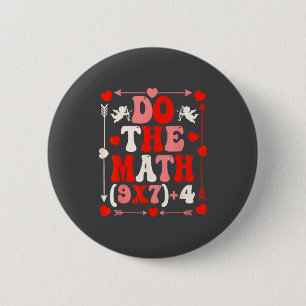 Do The Math Teacher 67 Meme Six Seven Valentine's  6 Cm Round Badge