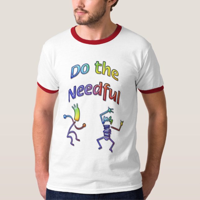 Do The Needful #3 T-Shirt (Front)