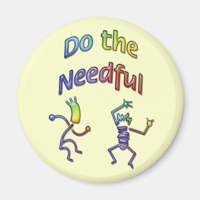 Do the Needful 8 Magnet (Front)