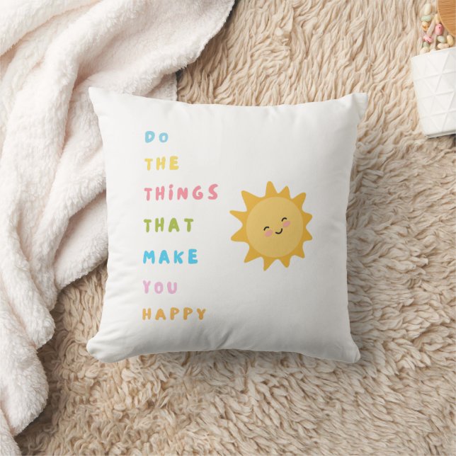 Do the things that make you happy cushion (Blanket)
