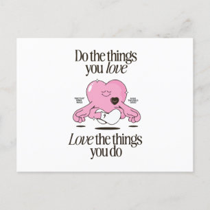 Do the things you love love the things you do holiday postcard