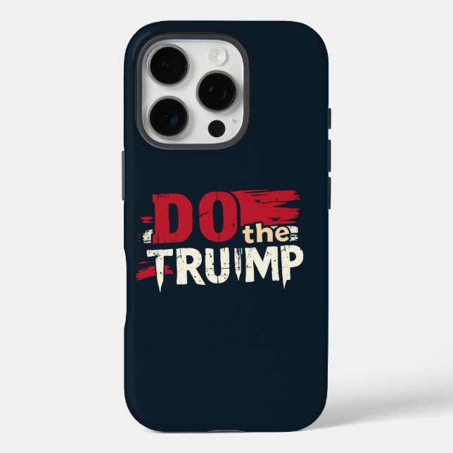 Do the Trump Case-Mate iPhone Case (Back)