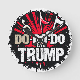 Do the Trump Round Clock