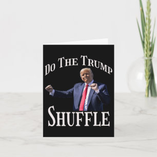Do The Trump Shuffle Political Humour Dance Fun  Card
