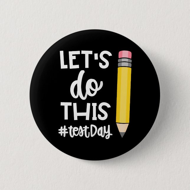 Do This Test Day State Testing Teacher Motivationa 6 Cm Round Badge (Front)