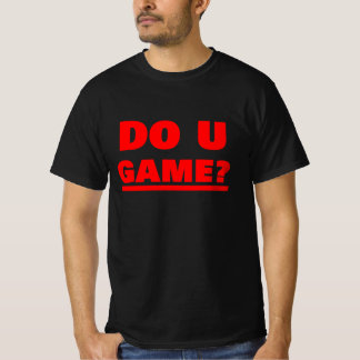 DO U GAME? RED T-Shirt