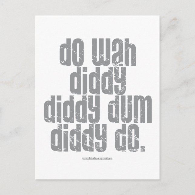 Do Wah Diddy... Postcard (Front)