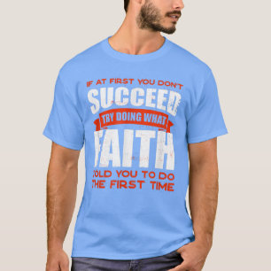 Do What Faith Told You to Do Friends Name Buddy Ni T-Shirt